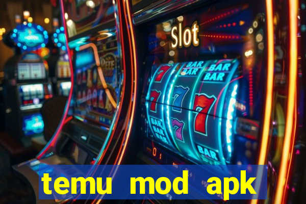 temu mod apk unlimited money